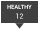 HEALTHY 12